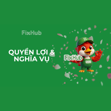 Quyền lợi và nghĩa vụ của thợ trên FixHub: Làm đúng để thu nhập bền vững